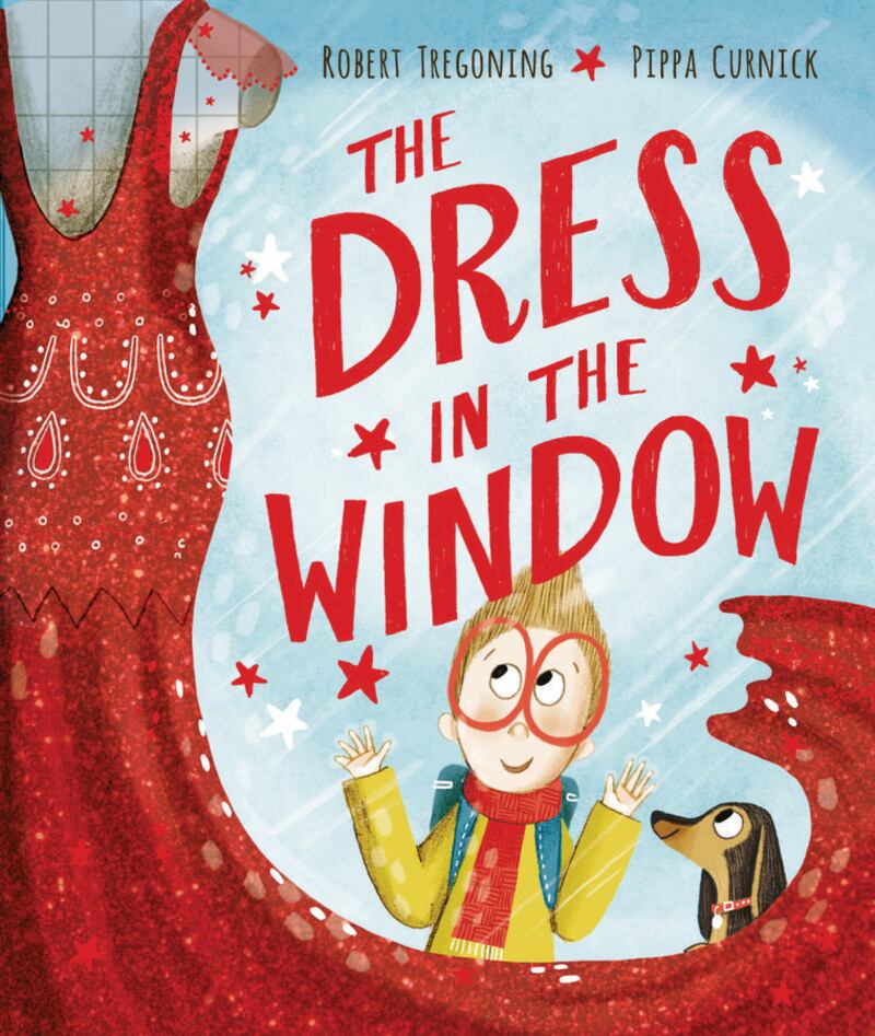 The Dress in the Window by Robert Tregoning, illustrated by Pippa Curnick