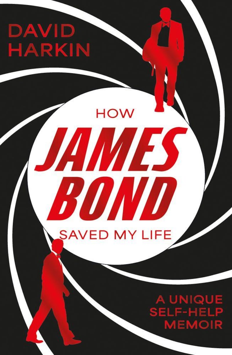 How James Bond Saved My Life by David Harkin