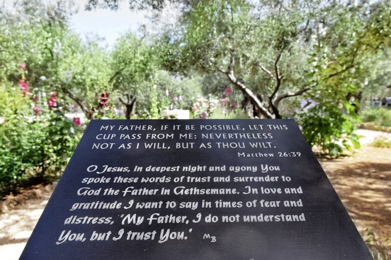 The prayer of Jesus in the Garden of Gethsemane, as recorded in St Matthew&#39;s Gospel and engraved on a marble slab in the garden, is a key moment in the Easter story of redemption 