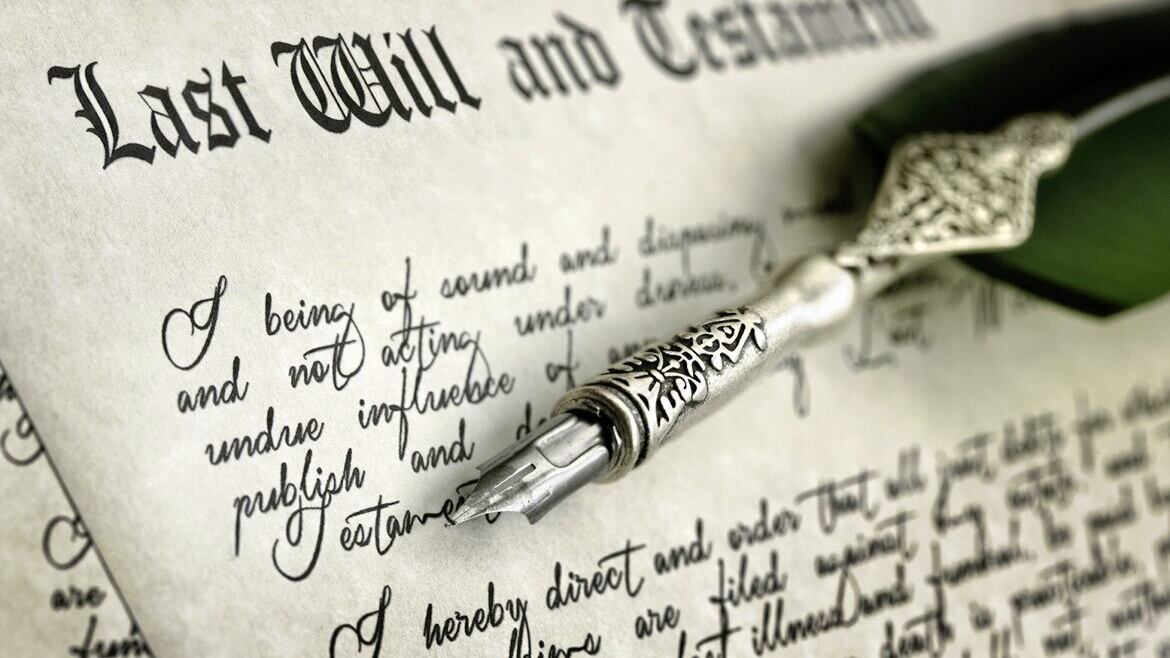 Making a will is one of the most important documents you will ever sign 