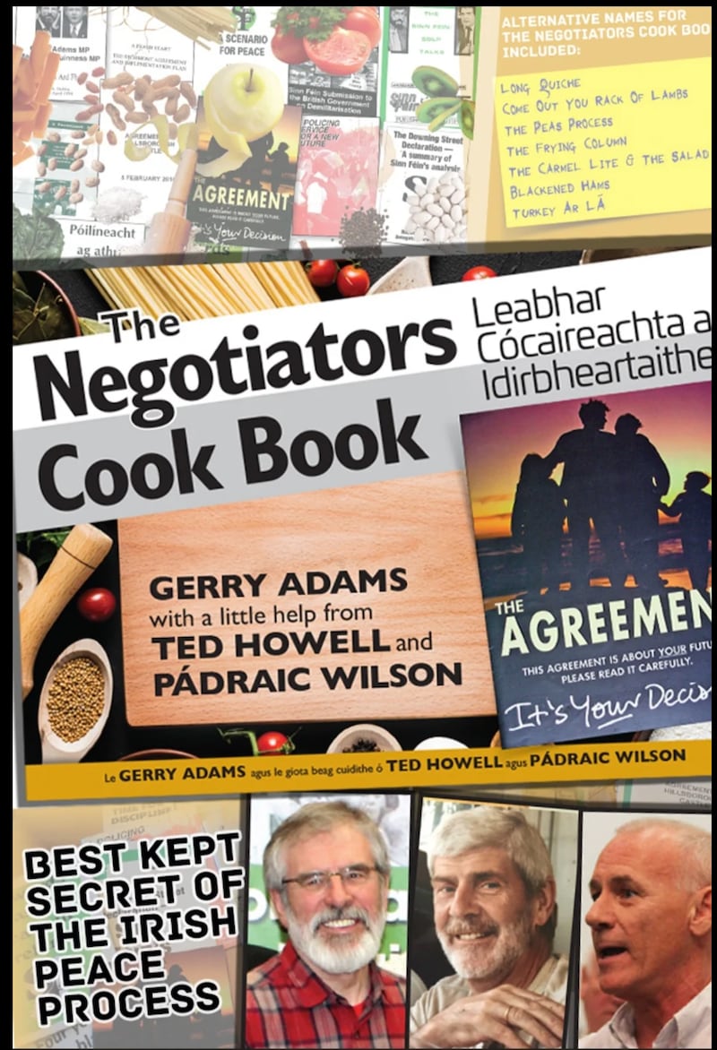 The Negotiators Cook Book  written by Gerry Adams help from Ted Howell and Padraic Wilson