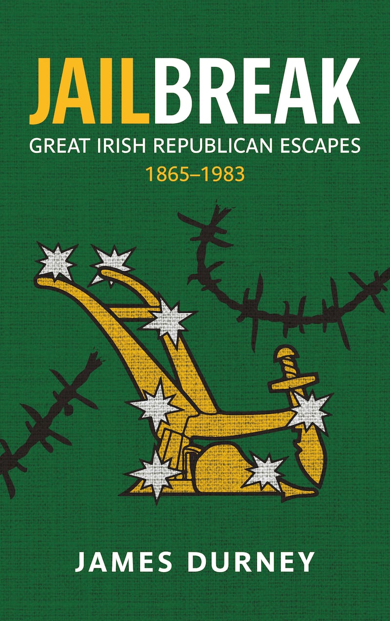 Jailbreak - Great Irish Republican Escapes 1865–1983 by James Durney, published by Merrion Press