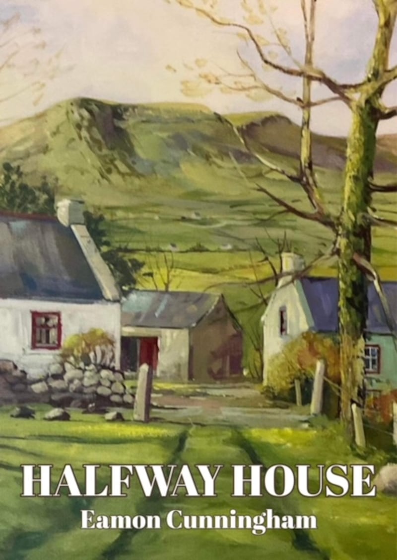 Halfway House by Eamon Cunningham