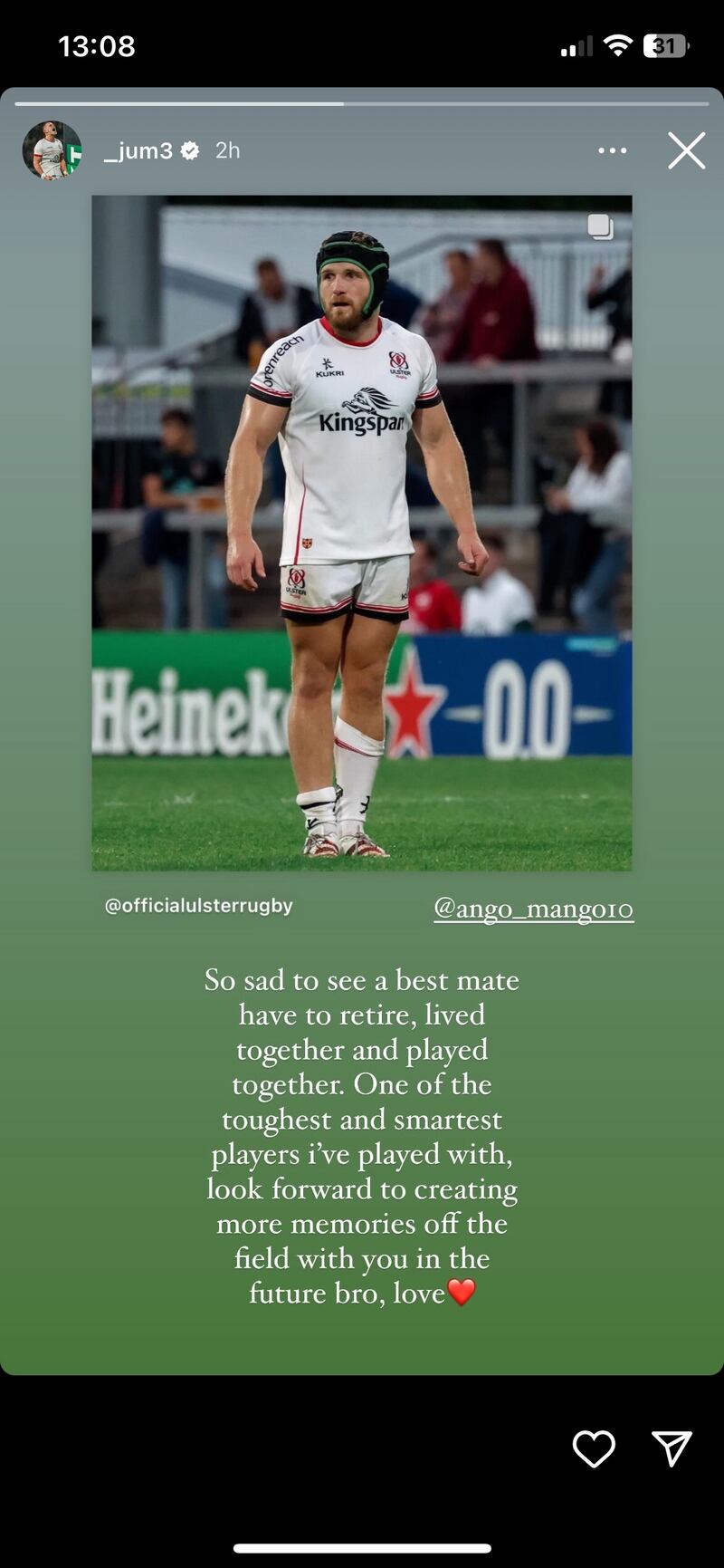 An Instagram story slate from James Hume's Instagram sharing a message saying 'So sad to see a best mate have to retire, lived together and played together. One of the toughest and smartest players I've played with, looking forward to creating more memories off the field with you in the future bro, love (red heart emoji)