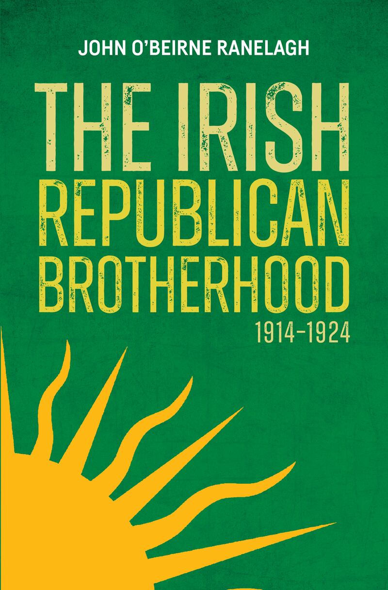 The Irish Republican Brotherhood
1914–1924 by John O’Beirne Ranelagh, published by Merrion Press