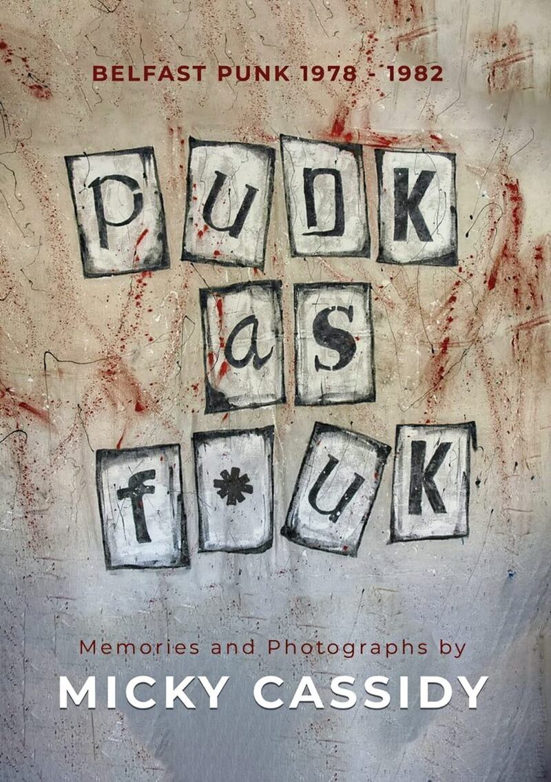 Micky Cassidy&#39;s Punk as F*ck is out now 