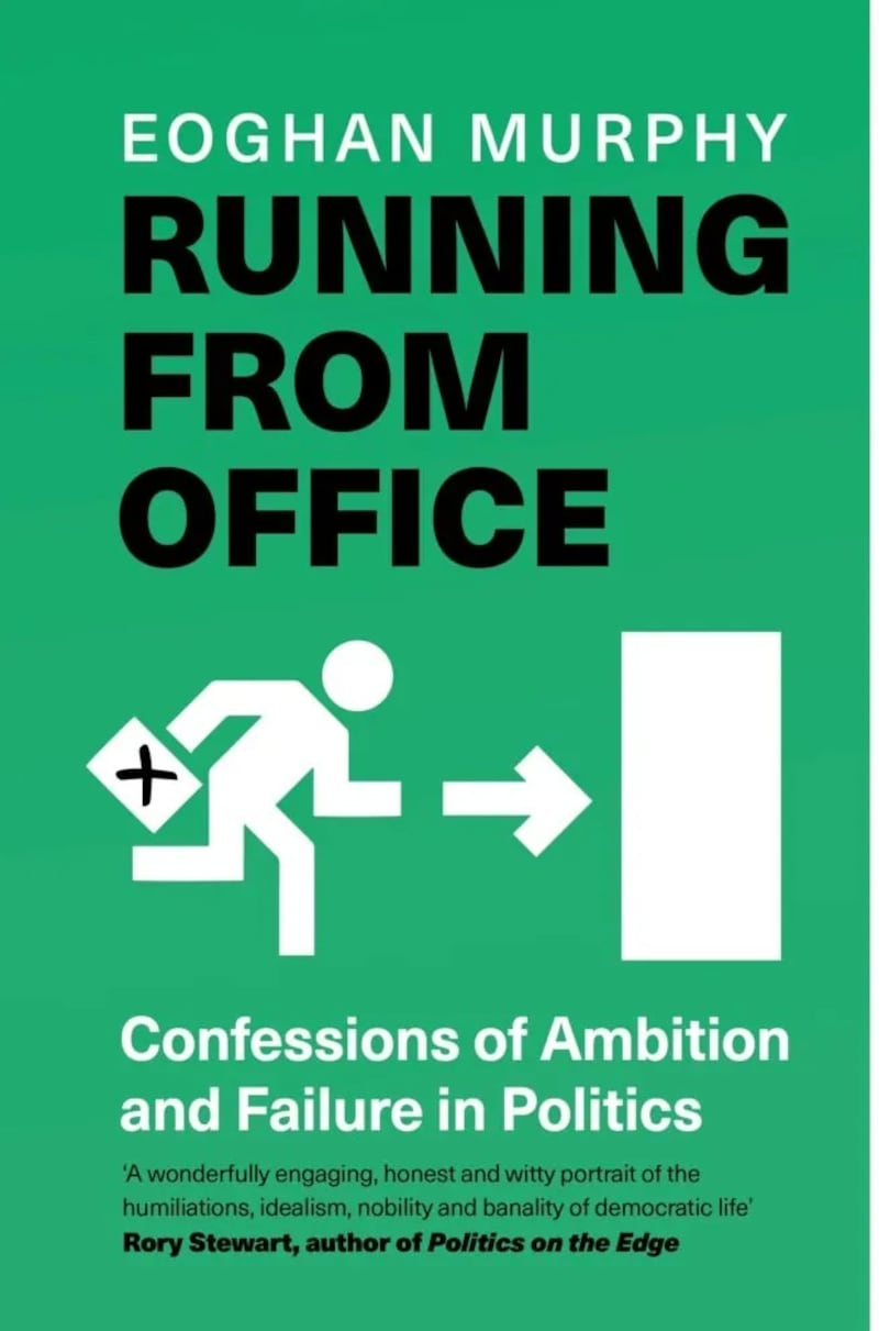 Running From Office - Confessions of Ambition and Failure in Politics by Eoghan Murphy